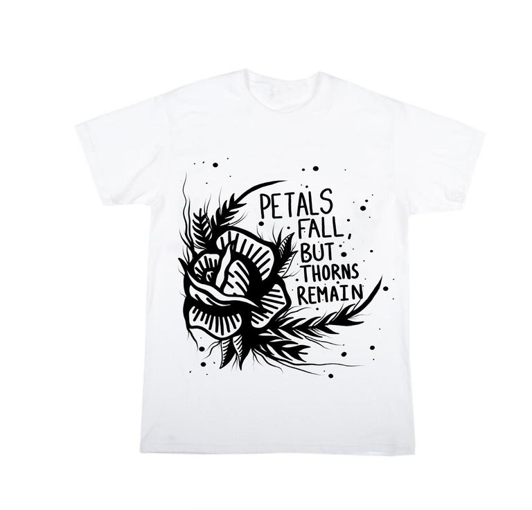 Petals fall but thorns remain Tee - White