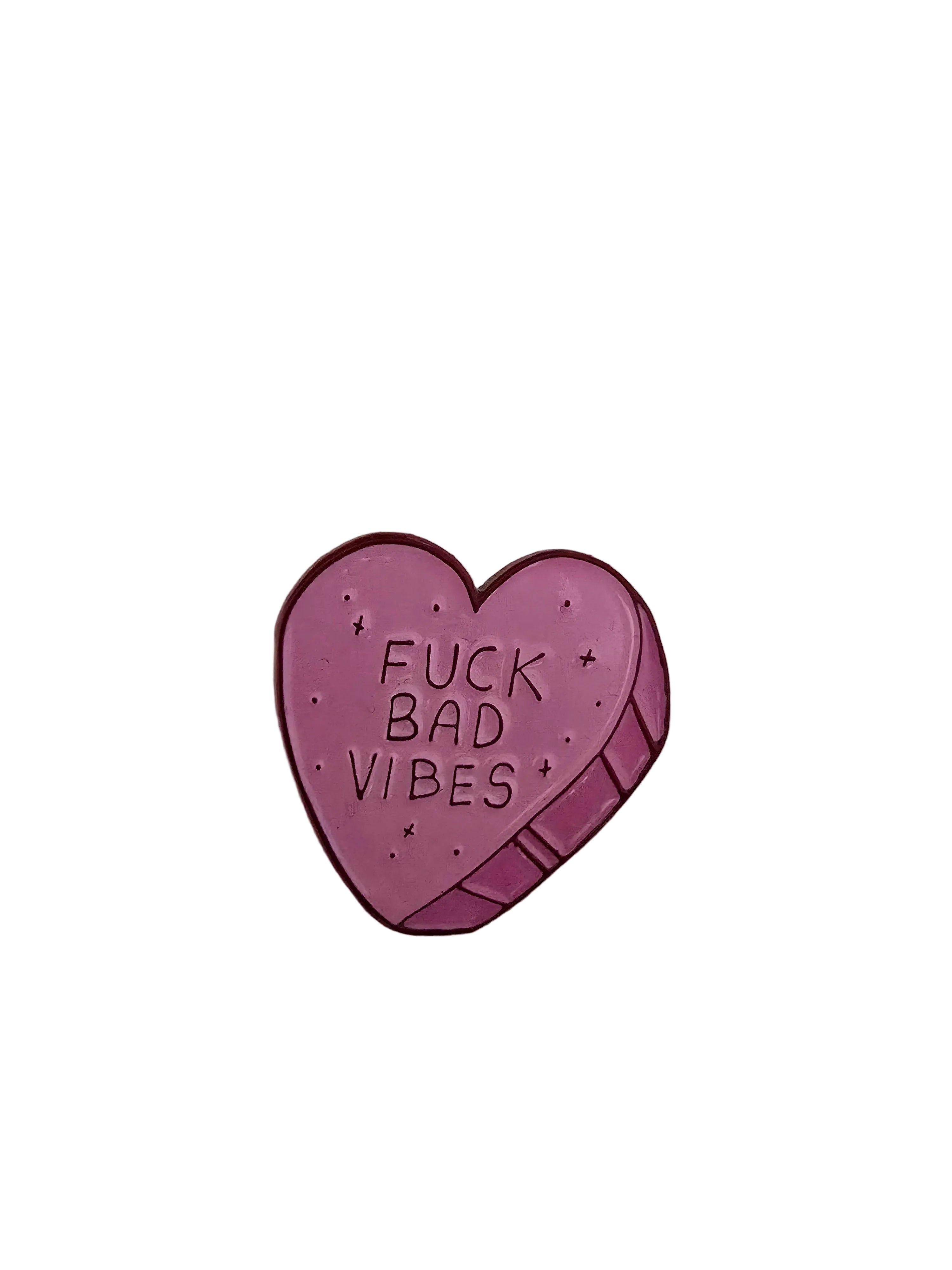 F*ck bad vibes pin badge.